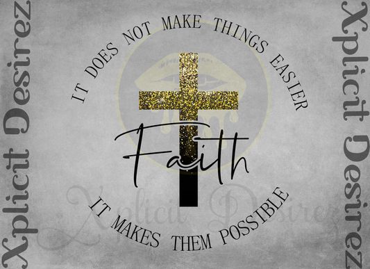 Faith makes it possible