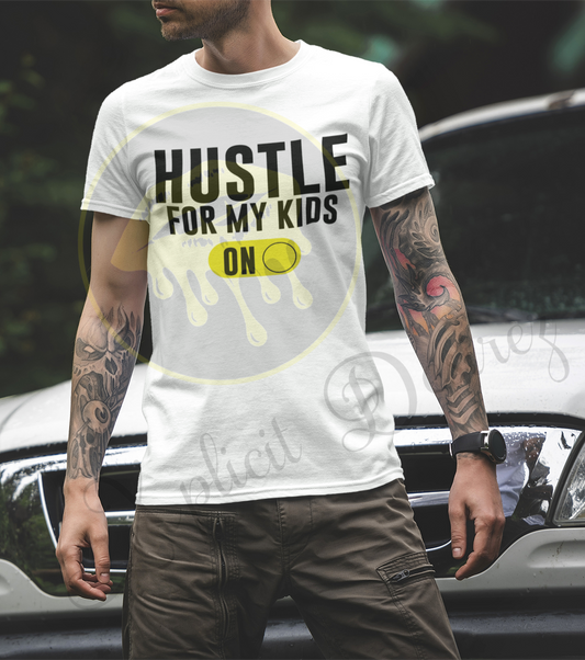 Hustle for my kids