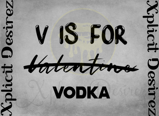 V is for vodka